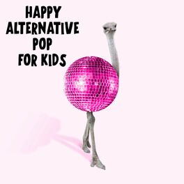 Album cover of Happy Alternative Pop For Kids