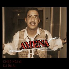 Album cover of Amena (feat. Cheb Hasni) [Remix]