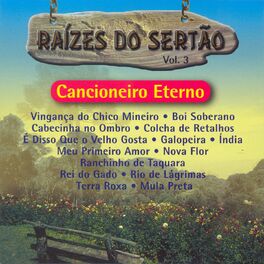 Album cover of Raízes Do Sertão, Vol. 3: Cancioneiro Eterno