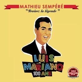 Album cover of Luis Mariano - Revivez la légende