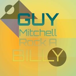 Album cover of Guy Mitchell Rock A Billy