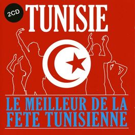Album cover of Tunisie, le meilleur de la fête tunisienne, Vol 1 of 2