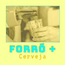 Album cover of Forró + Cerveja