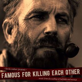Album cover of Famous for Killing Each Other: Music from and Inspired by Hatfields & Mccoys