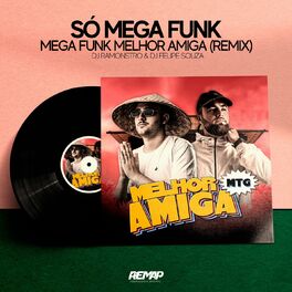 Album cover of Mega Funk Melhor Amiga Remix