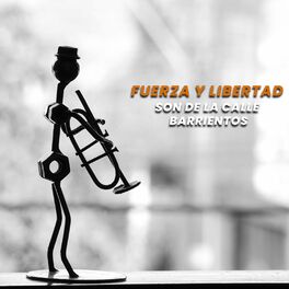 Album cover of Fuerza y Libertad (feat. Danny Daniel, Edgar Servín, La Matatena, Sr. González, Tony Galofre, Claudio Pérez Quezada, Arturo Ruelas