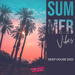 Album cover of Summer Vibes - Deep House 2022