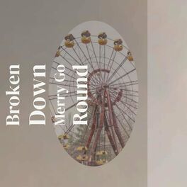 Album cover of Broken Down Merry Go Round
