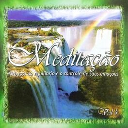 Album cover of Meditação (A Busca do Equilíbrio e o Controle de suas Emoções - Vol. 4)