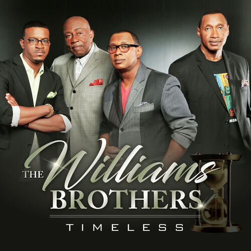 The Williams Brothers - Timeless: lyrics and songs | Deezer