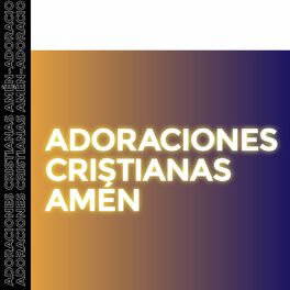 Album cover of Adoraciones Cristianas - Amén