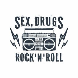 Album cover of Sex, Drugs, Rock 'N' Roll