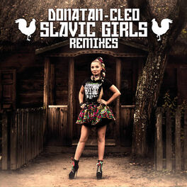 Album cover of Slavic Girls Remixes