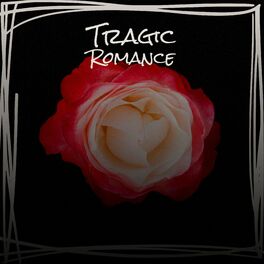 Album cover of Tragic Romance