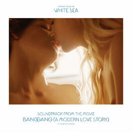 Album cover of Soundtrack from the Movie Bang Gang (A Modern Love Story)