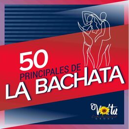 Album cover of 50 Principales de la Bachata