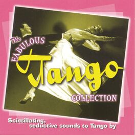 Album cover of The Fabulous Tango Collection