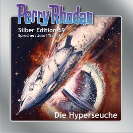 Album cover of Die Hyperseuche - Perry Rhodan - Silber Edition 69 (Ungekürzt)