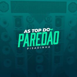 Album cover of As Top do Paredão (Pisadinha)