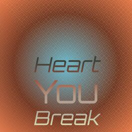 Album cover of Heart You Break