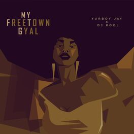 Album cover of My FreeTown Gyal (feat. Dj Kool)