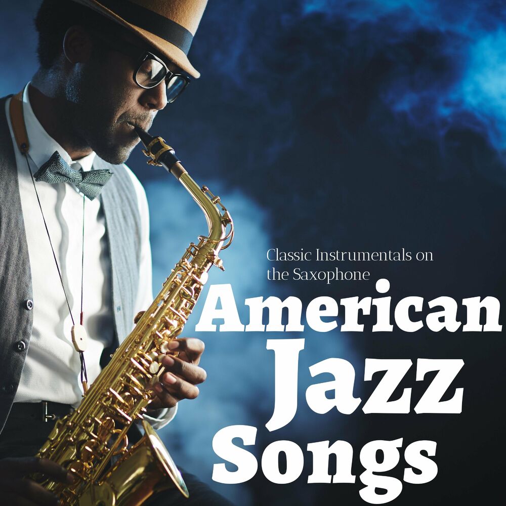 Jazz песни. American Jazz.