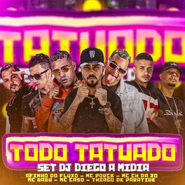 Album cover of Todo Tatuado - Set Dj Diego a Mídia