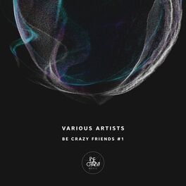Album cover of Be Crazy Friends #1