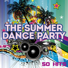 Album cover of The Summer Dance Party - 50 Hits