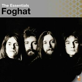 Album cover of The Essentials: Foghat