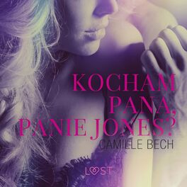 Album cover of Kocham Pana, Panie Jones - opowiadanie erotyczne
