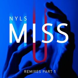 Album picture of Miss U (Remixes Part 1)
