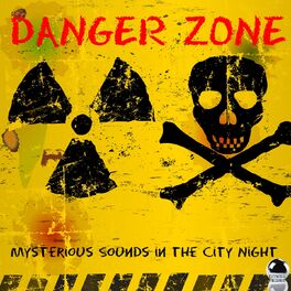 Danger Zone: albums, songs, playlists