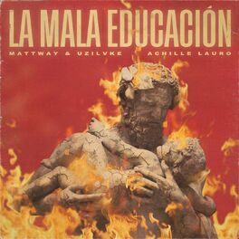 Album cover of La Mala Educaciòn (feat. Achille Lauro) (prod. Boss Doms)