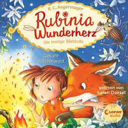Album cover of Rubinia Wunderherz, die mutige Waldelfe (Band 4) - Gefahr im Elfenwald (Magisches Hörbuch über Natur, Tiere und Freundschaft für Kinder)