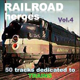 Album cover of Railroad Heroes Vol. 4