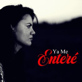 Album cover of Ya Me Enteré