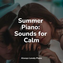Album cover of Summer Piano: Sounds for Calm