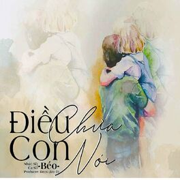 Album cover of Điều Con Chưa Nói