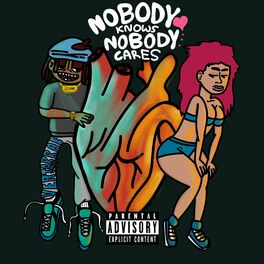 Album cover of Nobody Knows Nobody Cares