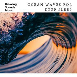 Album cover of Ocean Waves for Deep Sleep