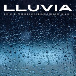 Album cover of Lluvia: Sonido De Truenos Para Dormirse Más Rápido Vol. 1