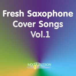 Album cover of Fresh Saxophone Cover Songs, Vol. 1