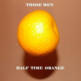 Album cover of Half Time Orange