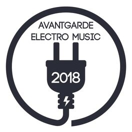 Album cover of Avantgarde Electro Music 2018