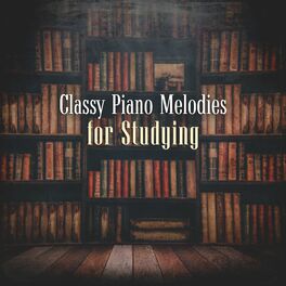 Album cover of Classy Piano Melodies for Studying