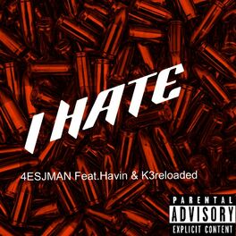 Album cover of I Hate (feat. K3reloaded & Havin)