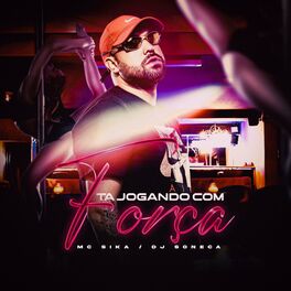 Album cover of Ta Jogando Com Força