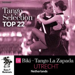 Album cover of Tango Selection Top 22: DJ Biki - Tango La Zapada