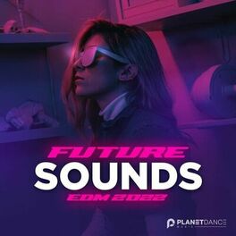 Album cover of Future Sounds. EDM 2022